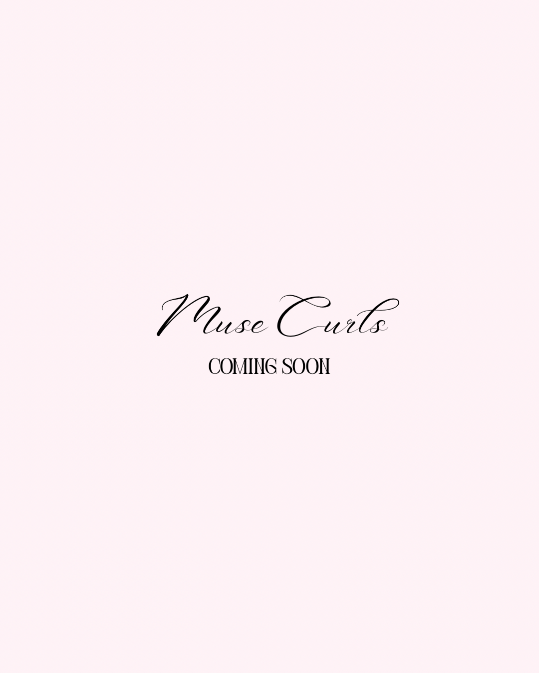 Muse Curls — Coming Soon Sité Noire